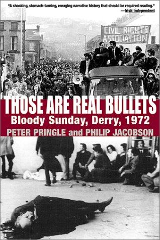 Peter Pringle, Philip Jacobson: Those Are Real Bullets (Paperback, 2002, Grove Press)