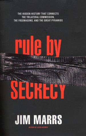 Jim Marrs: Rule by secrecy (2000, HarperCollins)