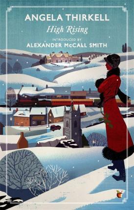 Alexander McCall Smith, Angela Mackail Thirkell: High Rising (2014)