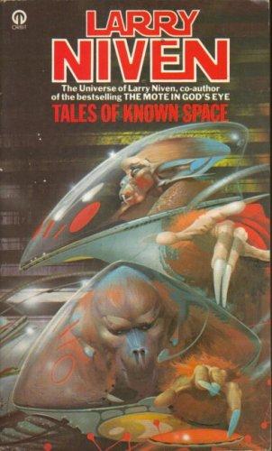 Larry Niven: Tales of Known Space (1980, Orbit)