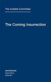 The Invisible Committee: The Coming Insurrection (Paperback, 2009, Semiotext(e))