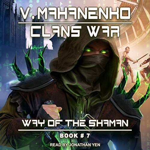 Vasily Mahanenko: Clans War (AudiobookFormat, 2021, Tantor and Blackstone Publishing)