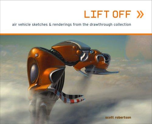 Scott Robertson: Lift Off (Paperback, 2006, Design Studio Press)