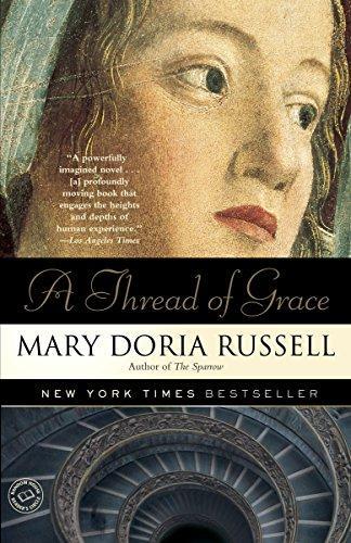 Mary Doria Russell: A Thread of Grace (Ballantine Books)