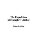 Tobias Smollett: The Expedition of Humphry Clinker (Hardcover, 2003, IndyPublish.com)