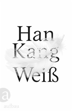 Kang Han: Weiß (Hardcover, Deutsch language)