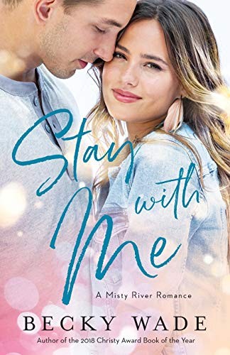 Wade: Stay with Me (Paperback, Bethany House Publishers)