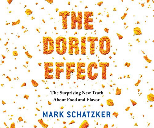 Chris Patton, Mark Schatzker: The Dorito Effect (AudiobookFormat, 2015, Dreamscape Media)