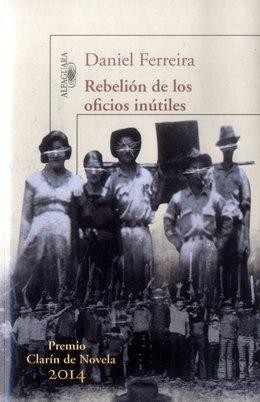 Rebelión de los oficios inútiles (2015, Alfaguara)