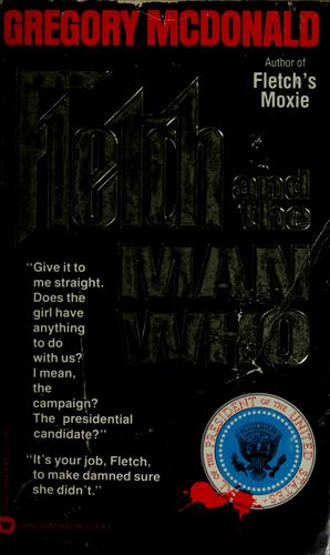 Gregory Mcdonald: Fletch and the man who (1983, Warner Books)