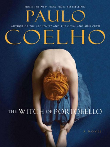 Paulo Coelho: The Witch of Portobello (2007, HarperCollins)