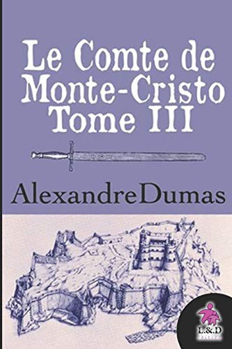 Alexandre Dumas (fils): Le Comte de Monte-Cristo (Paperback, 2018, Independently published, Independently Published)