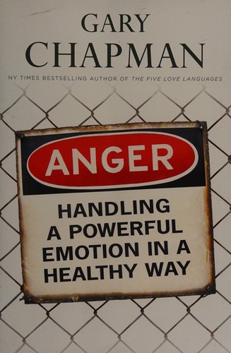 Gary D. Chapman: Anger (2007, Moody Publishers)