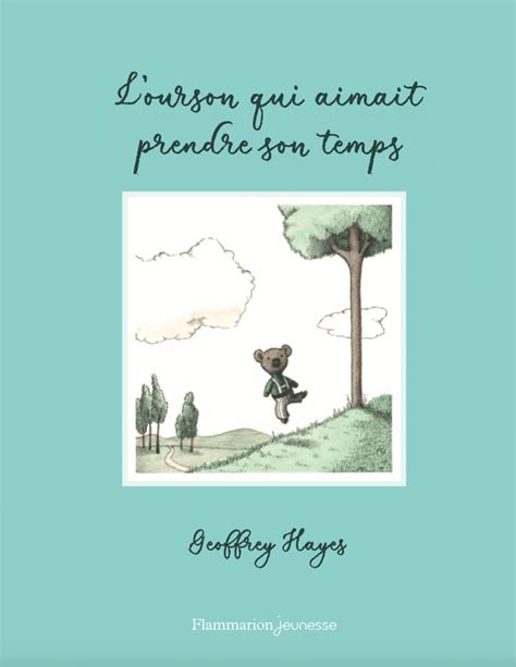 Geoffrey Hayes: L'ourson qui aimait prendre son temps (Paperback, français language, 2024, Flammarion)