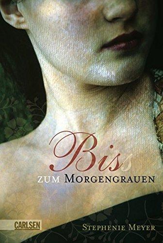 Stephenie Meyer: Biss zum Morgengrauen (German language, 2006, Carlsen Verlag GmbH)
