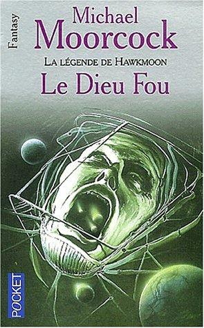 Michaël Moorcock: La Légende de Hawkmoon, tome 2  (Paperback, French language, 2001, Pocket)