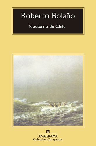 Roberto Bolaño, Chris Andrews, Thom Rivera, Dr Chris Andrews: Nocturno de Chile (Paperback, Spanish language, 2015, Anagrama)