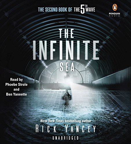 Rick Yancey, Phoebe Strole, Ben Yannette: The Infinite Sea (AudiobookFormat, 2014, Listening Library (Audio))