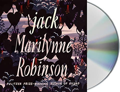Marilynne Robinson, Adam Verner: Jack (AudiobookFormat, Macmillan Audio)