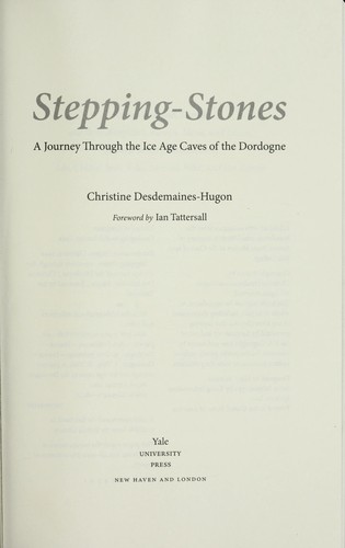 Christine Desdemaines-Hugon: Stepping-stones (2010, Yale University Press)