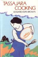 Edward Espe Brown: Tassajara cooking (1986, Shambhala)