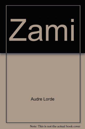 Audre Lorde: Zami, a new spelling of my name (1983)
