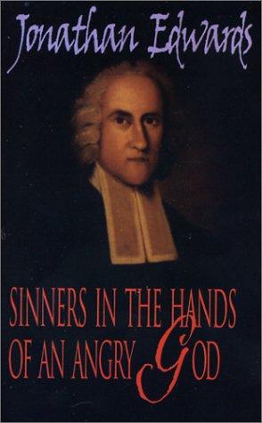 Jonathan Edwards: Edward's Sinners in the Hands of an Angry God (Paperback, 2003, Christian Life Books)