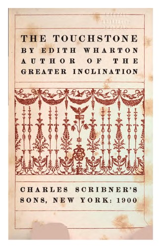 Edith Wharton: The Touchstone (1900, C. Scribner's Sons)