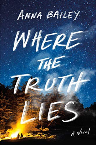 Anna Bailey: Where the Truth Lies (Hardcover, 2021, Atria Books)