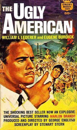William J. Lederer, Eugene Burdick, William J. Lederer: The ugly American (Paperback, 1963, Crest Books (Fawcett World Library))