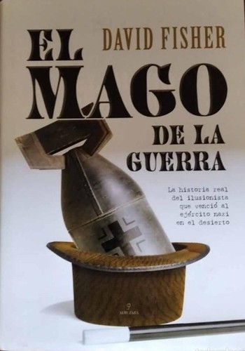 David Fisher: El mago de la guerra (Hardcover, 2007, Editorial Almuzara, S.L.)