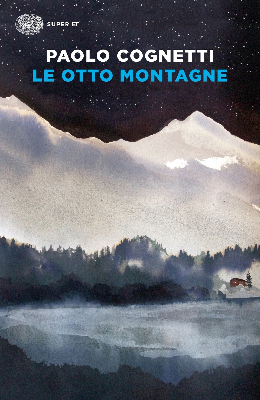Paolo Cognetti: Le otto montagne (2018, Einaudi)