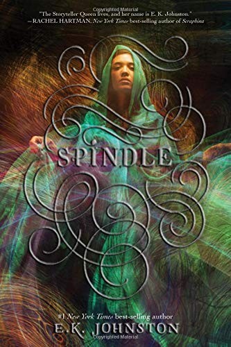 E. K. Johnston: Spindle (2017, Disney-Hyperion)