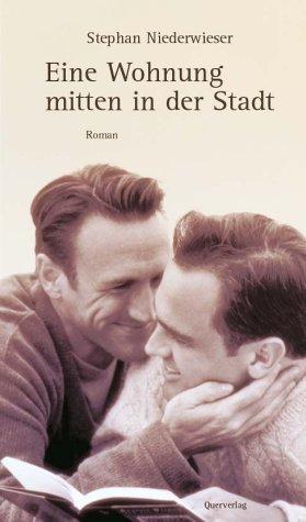 Stephan Niederwieser: Eine Wohnung Mitten in Der Stadt (Hardcover, 2001, Querverlag)