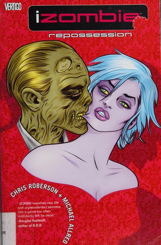Chris Roberson: iZombie (2012, DC Comics)