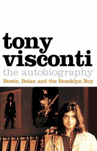Tony Visconti: Tony Visconti (Hardcover, 2007, HarperCollins Entertainment)