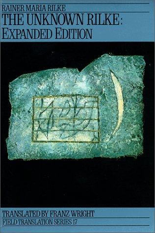 Rainer Maria Rilke: The unknown Rilke (1990, Oberlin College Press)