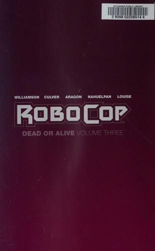 Amancay Nahuelpan, Joshua Williamson, Alejandro Aragon, Dennis Culver: RoboCop (2017, BOOM! Studios)