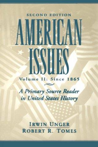 Irwin Unger, Robert R. Tomes: American issues (Paperback, 1999, Prentice Hall)