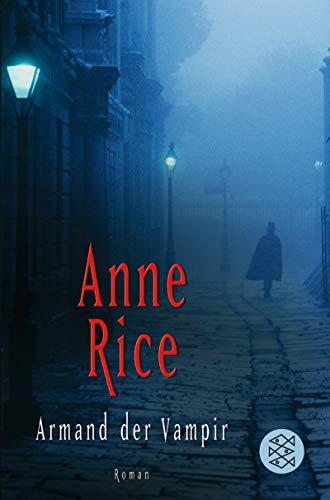 Anne Rice: Armand der Vampir: Roman (Fischer Taschenbücher) (Paperback, German language, 2003, Fischer (Tb.), Frankfurt)