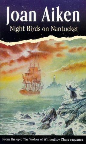 Joan Aiken, Robin Jacques: Night Birds On Nantucket (1993)