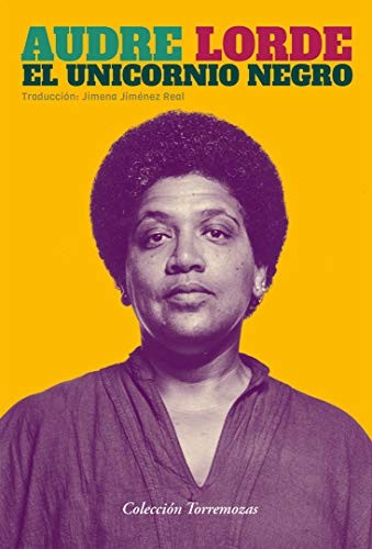 Audre Lorde, Jimena Jiménez Real: El unicornio negro (Paperback, Inglés language, Torremozas)