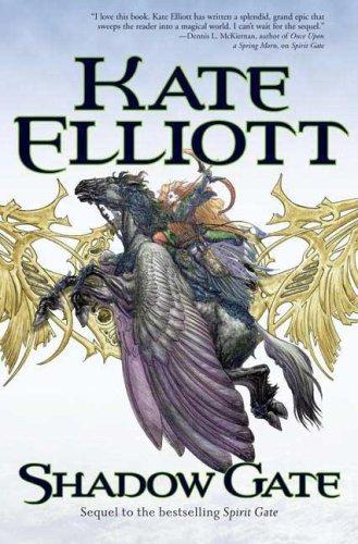Kate Elliott: Shadow Gate (Hardcover, 2008, Tor Books)