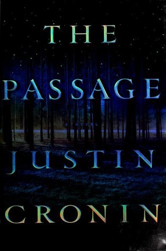 Justin Cronin: The Passage (Hardcover, 2010, Ballantine Books)