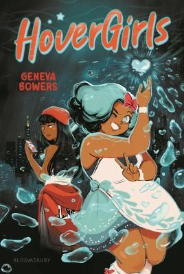 Geneva Bowers: HoverGirls (2024, Bloomsbury Publishing USA)