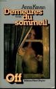 Anna Kavan: Demeure du sommeil (French language, 1977, Henri Veyrier)