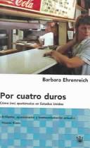 Barbara Ehrenreich: Por Cuatro Duros/nickel And Dimed (Hardcover, Spanish language, Rba Publicaciones Editores Revistas)