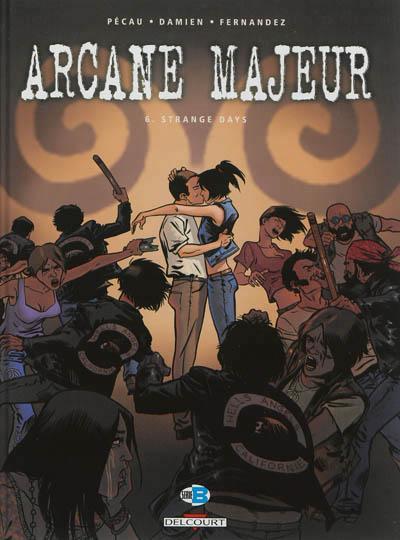 Jean-Pierre Pécau, Damien: Strange days (French language, Delcourt)