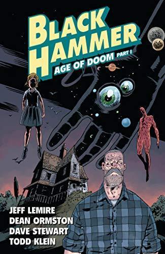 Jeff Lemire: Black Hammer Vol. 3: Age Of Doom Part One (2019)
