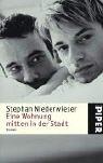 Stephan Niederwieser: Eine Wohnung mitten in der Stadt. (Paperback, German language, 2003, Piper)